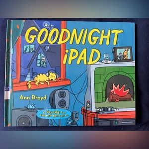 Hardback book “Goodnight iPad” by Ann Droyd.